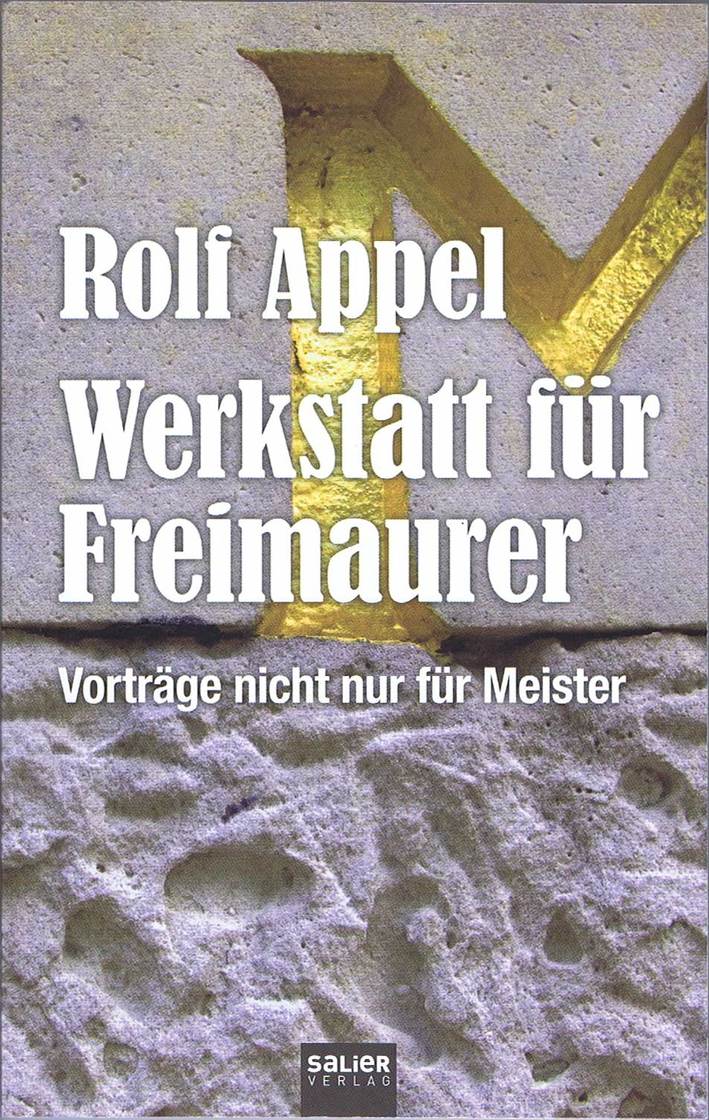 Rolf Appel, Werkstatt für Freimaurer