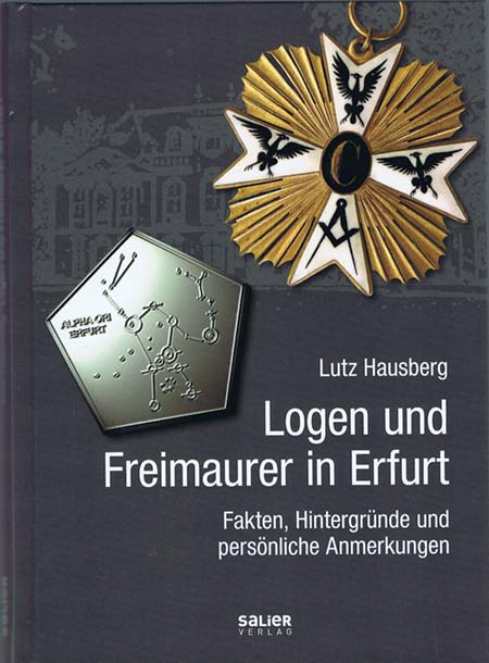 Lutz Hausberg: Logen und Freimaurer in Erfurt