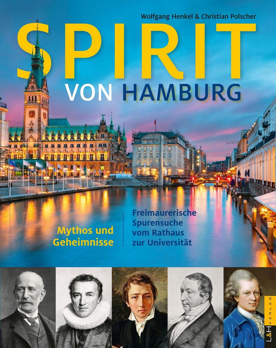 Spirit von Hamburg, Freimaurerische Spurensuche vom Rathaus zur Universität